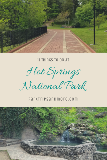 11+ Fun Things to Do In Hot Springs National Park - Park Trips (and More)