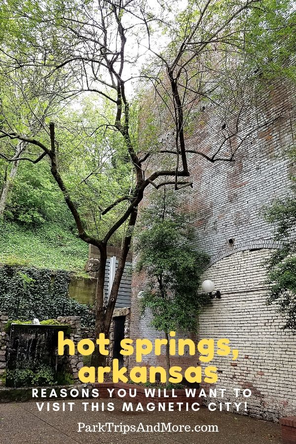 We loved our visit to Hot Springs, Arkansas! Here are several reasons that it is a magnetic city that you will want to add to your travel bucket list! #Arkansas #HotSprings #Travel #ParkTripsAndMore