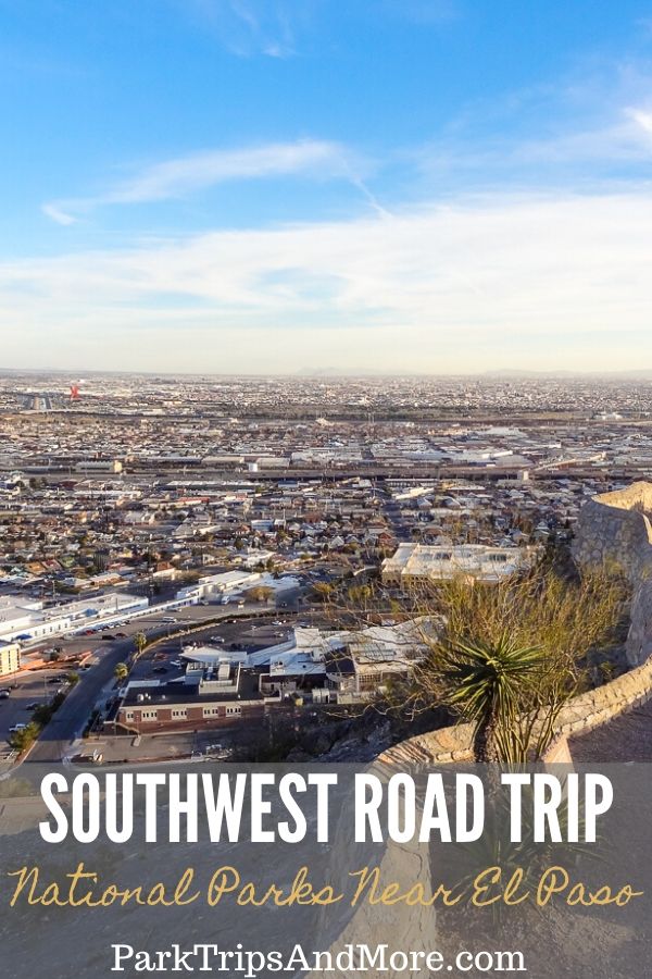 Southwest Road Trip | National Parks Near El Paso, Texas